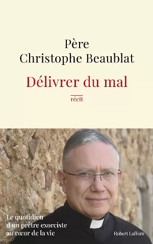 Christophe Beaublat – Délivrer du mal